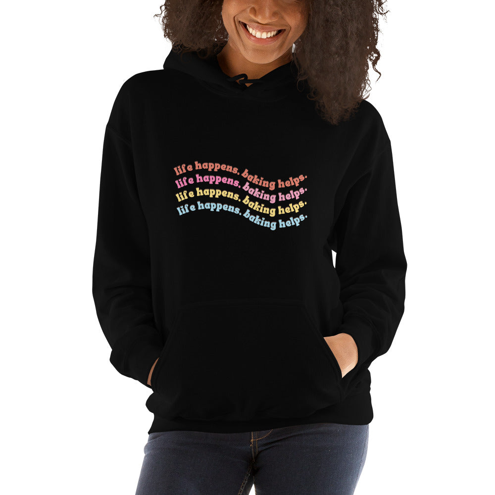Life Happens Baking Helps Unisex Hoodie
