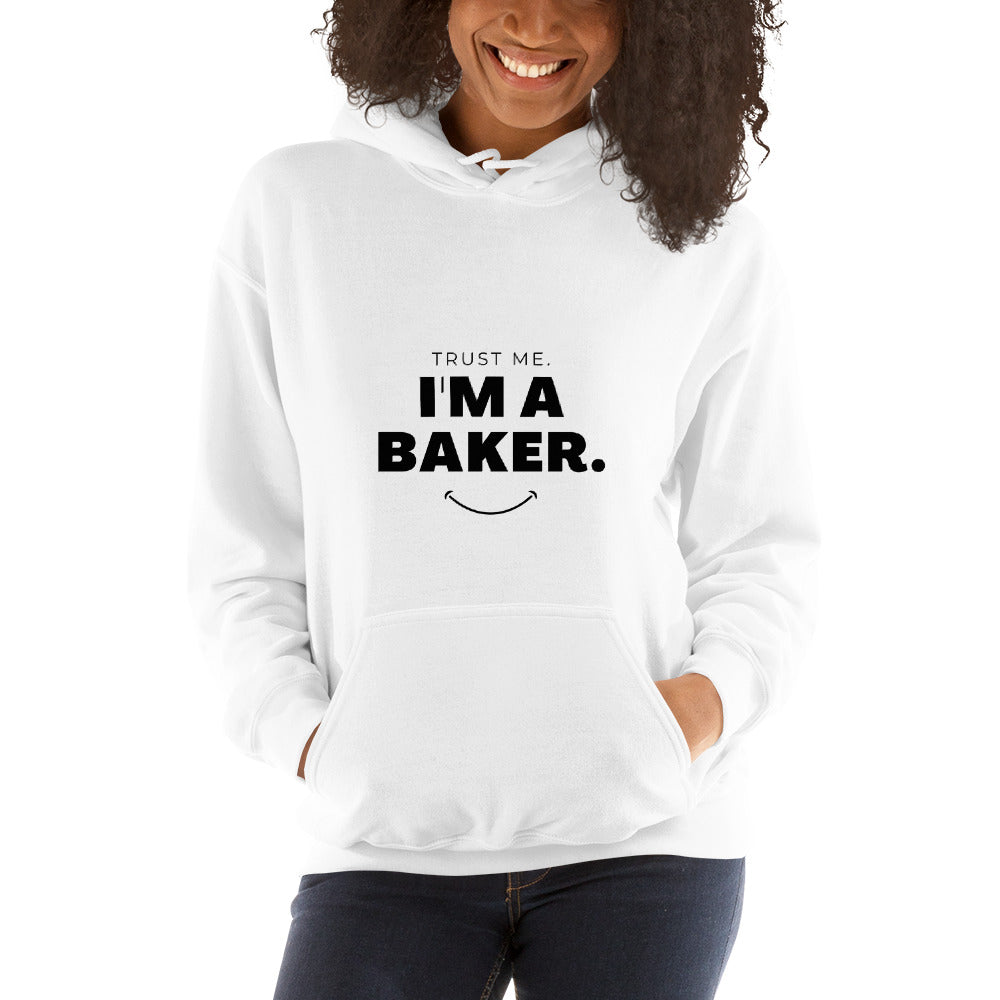 Trust Me I&#39;m a Baker Unisex Hoodie