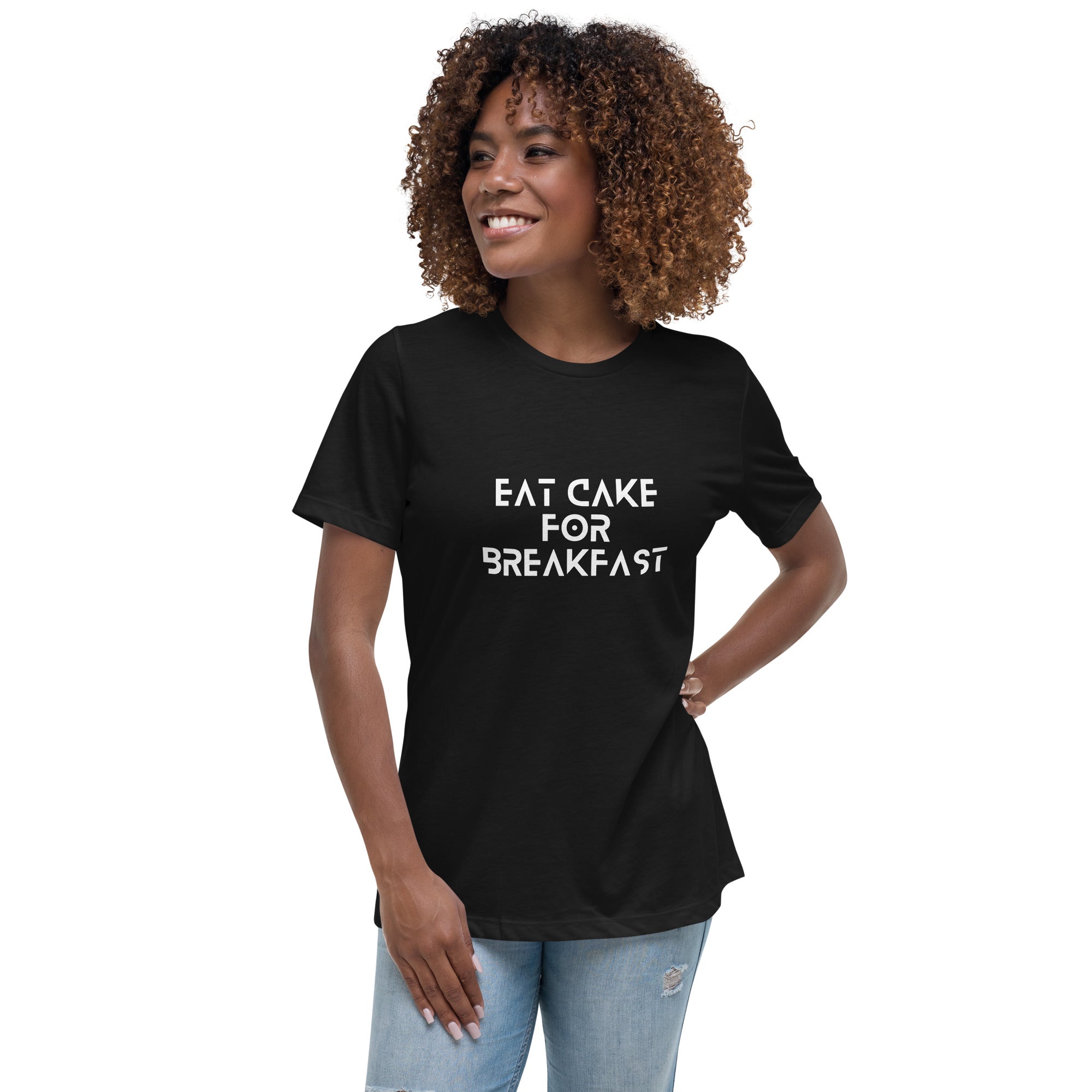 Eat Cake For Breakfast Women&#39;s Relaxed T-Shirt