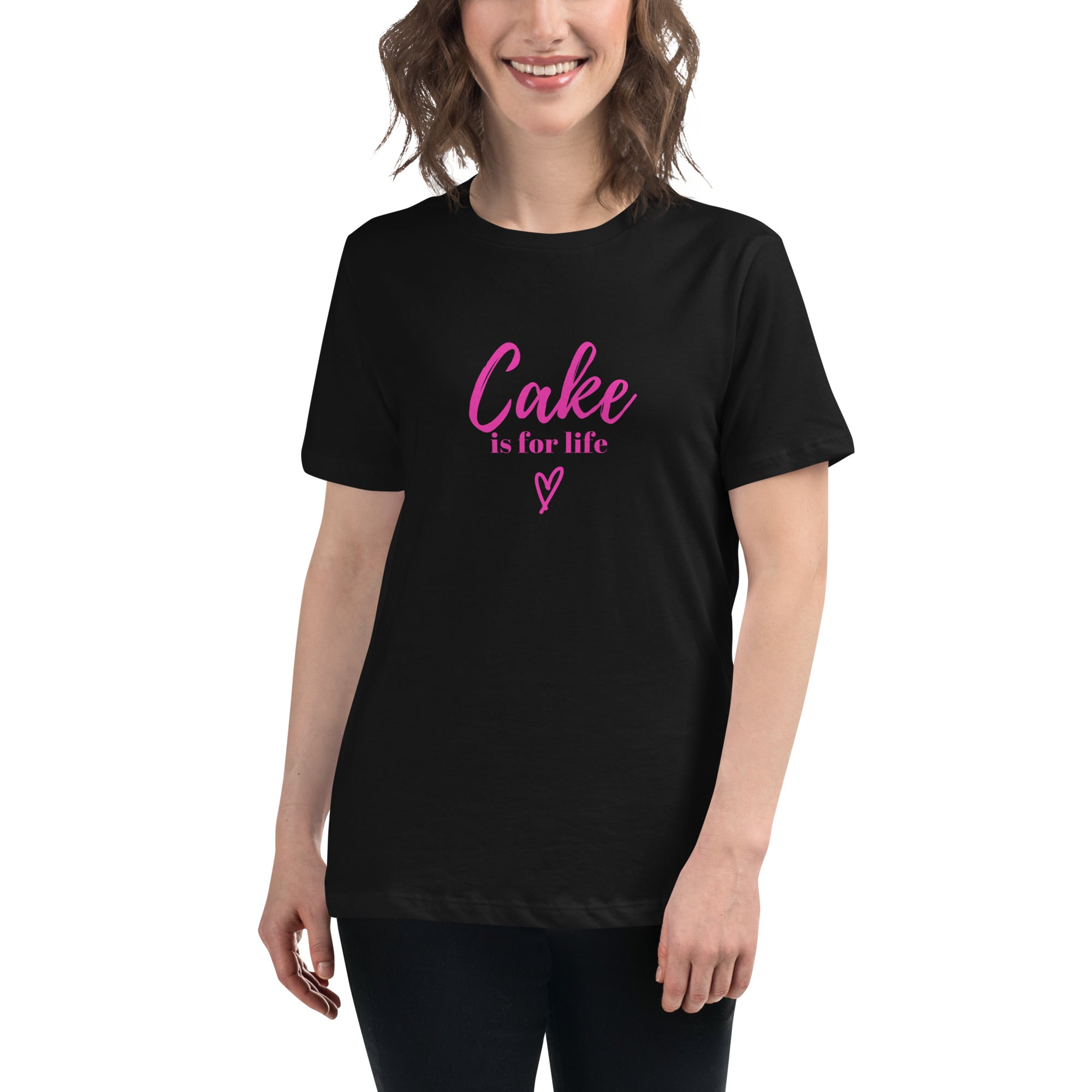 Cake is for Life Women&#39;s Relaxed T-Shirt