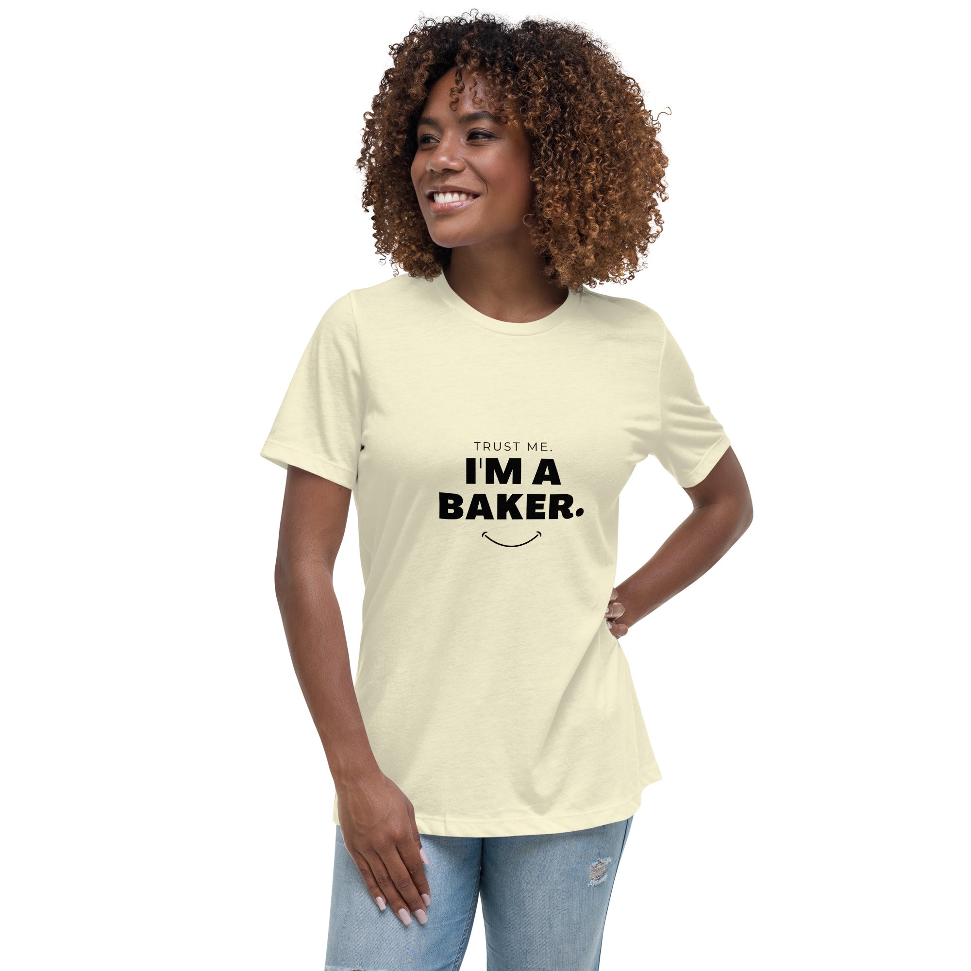 Trust Me I&#39;m A Baker Women&#39;s Relaxed T-Shirt
