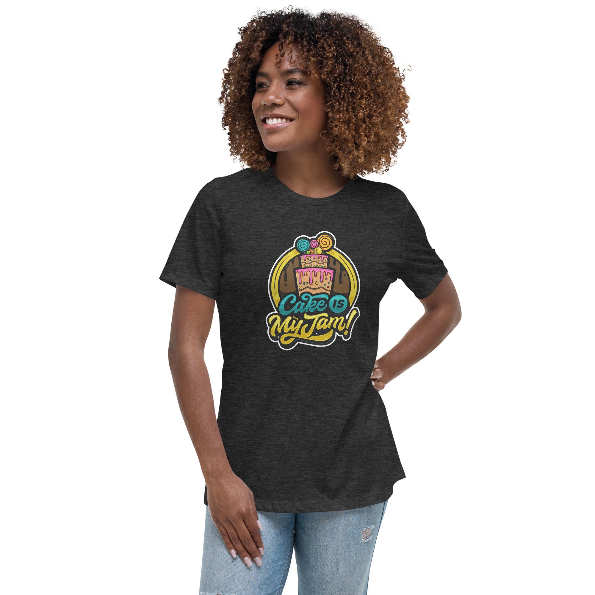 Cake is My Jam! Women&#39;s Relaxed T-Shirt