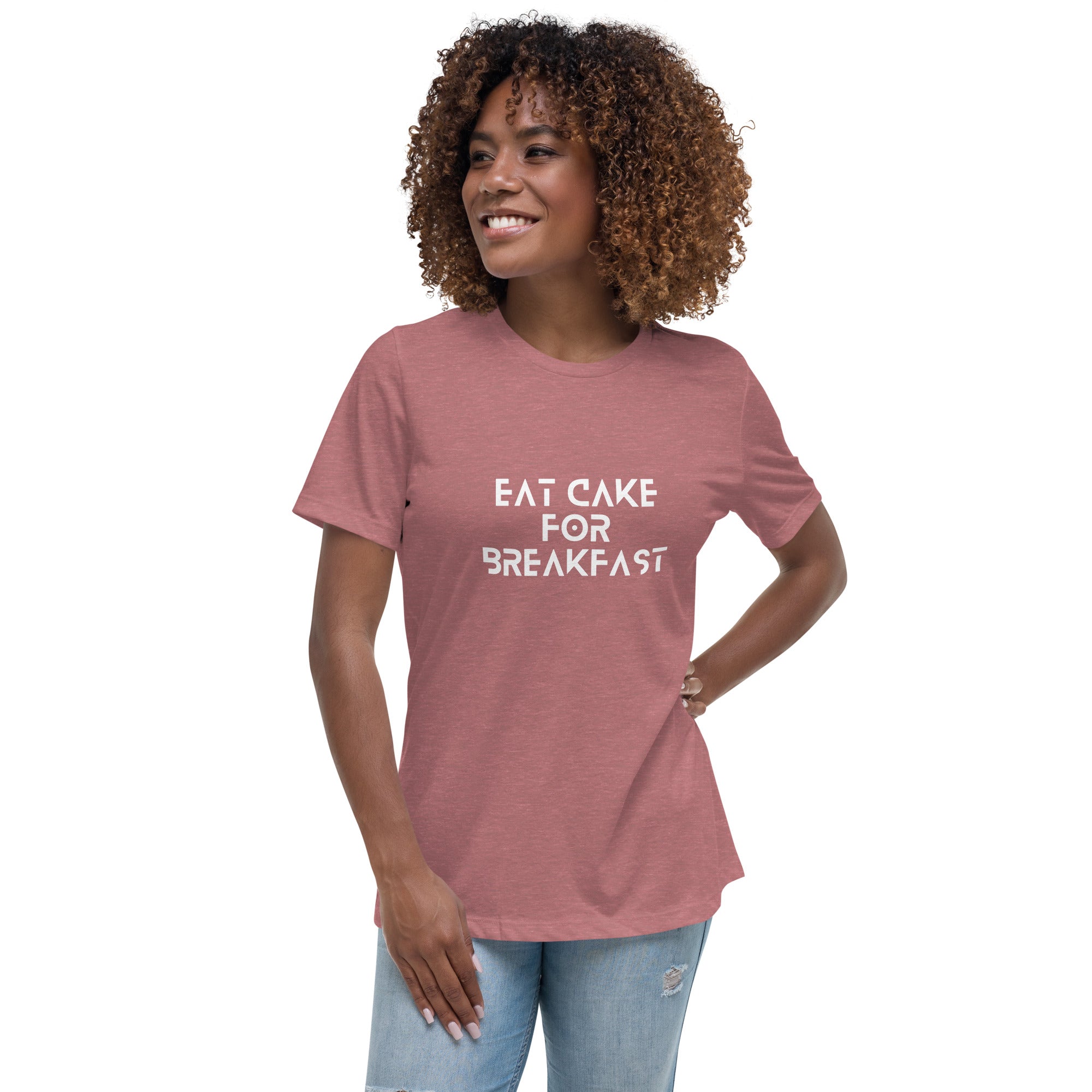 Eat Cake For Breakfast Women&#39;s Relaxed T-Shirt