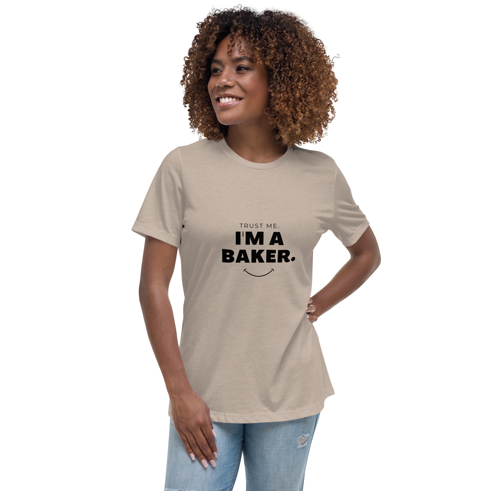 Trust Me I&#39;m A Baker Women&#39;s Relaxed T-Shirt