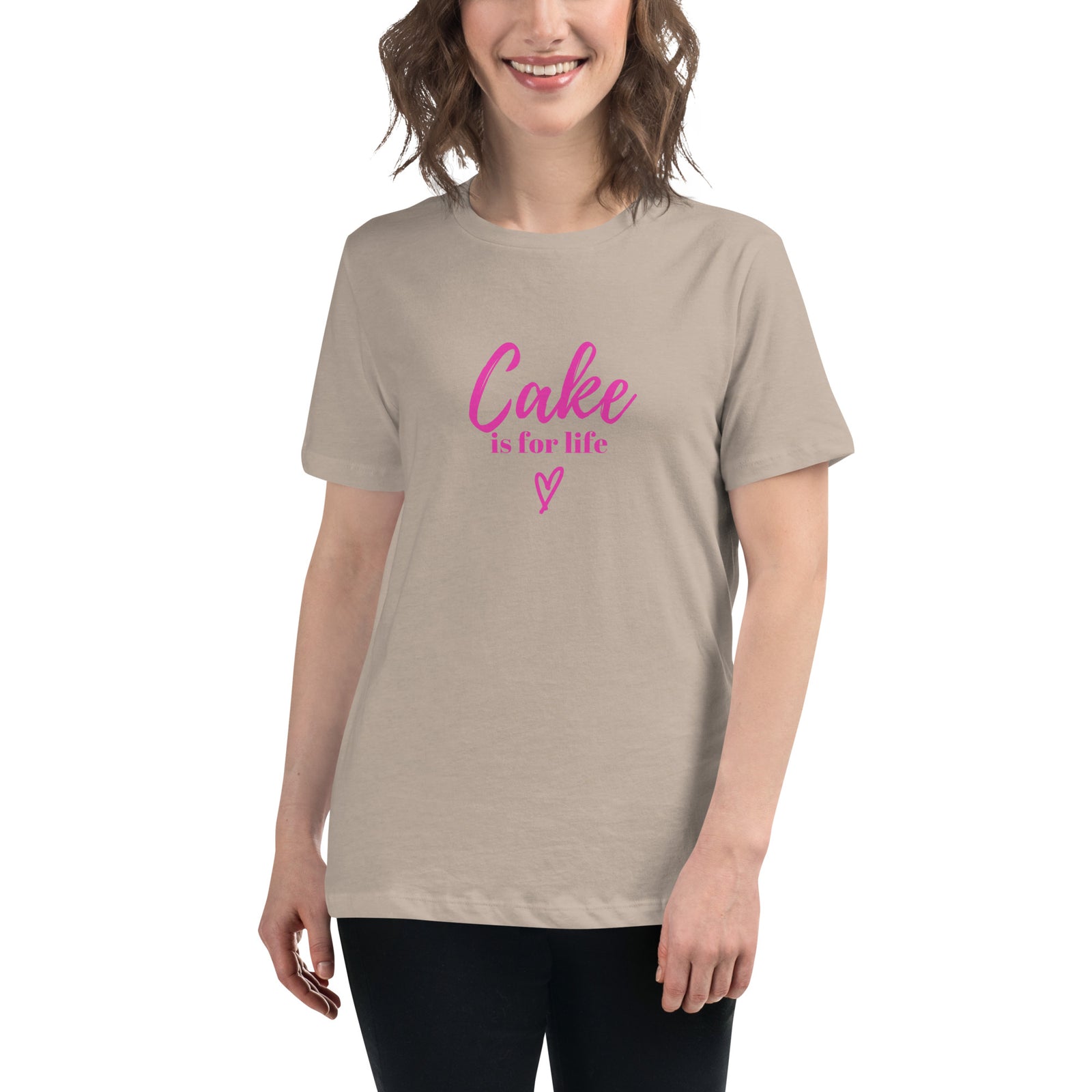 Cake is for Life Women's Relaxed T-Shirt