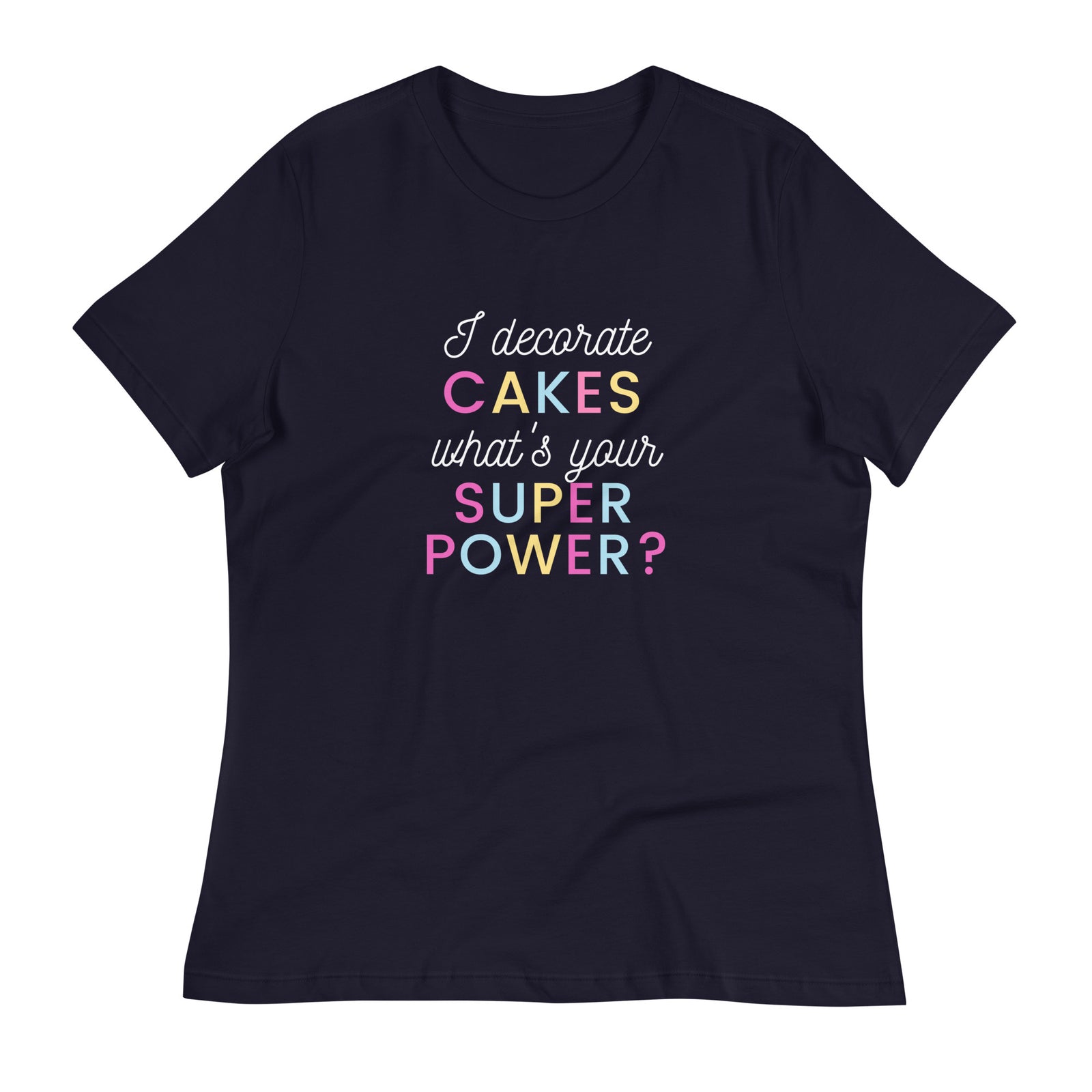 What's Your Super Power Women's Relaxed T-Shirt