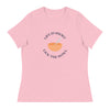Life is Short Lick the Bowl Women&#39;s Relaxed T-Shirt