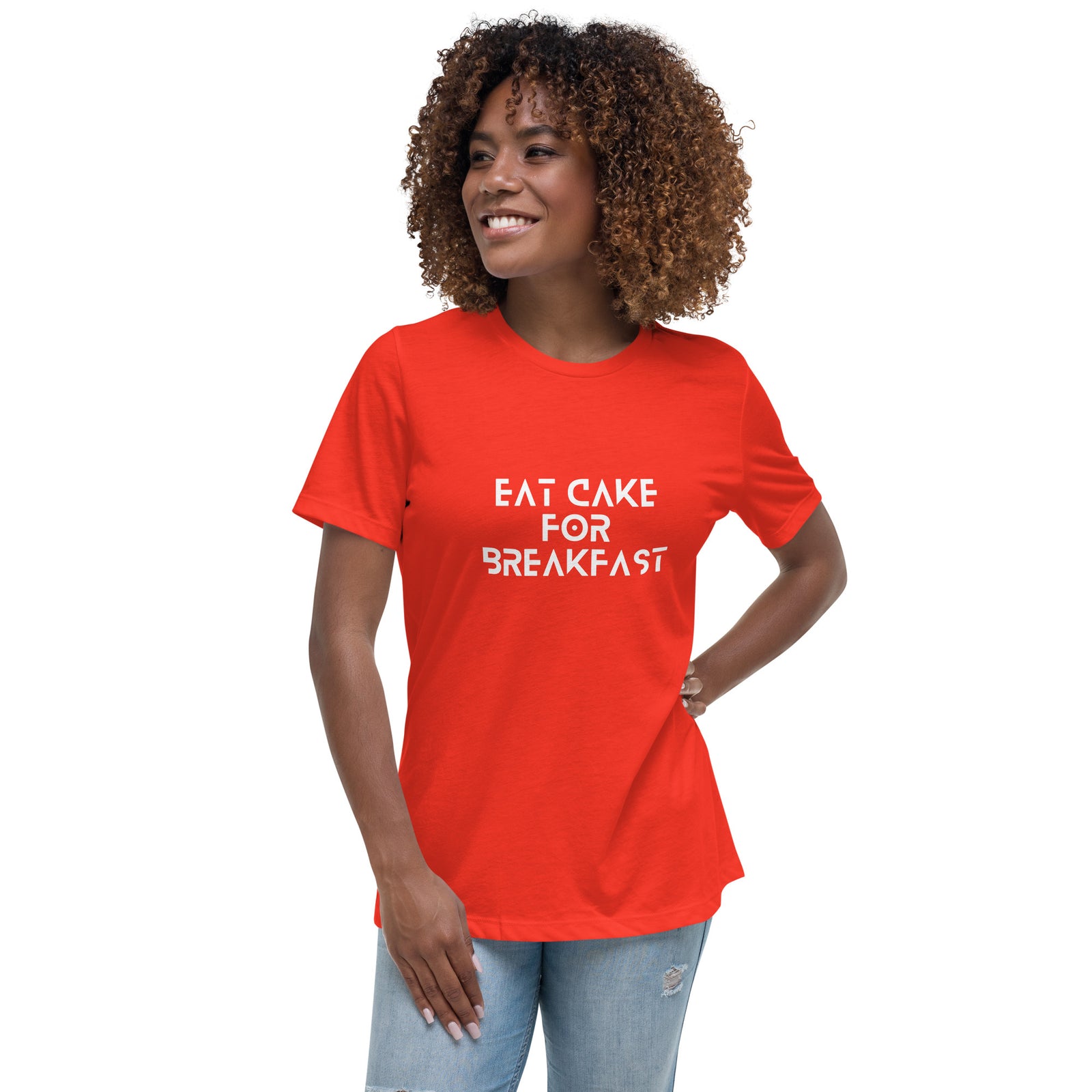 Eat Cake For Breakfast Women's Relaxed T-Shirt